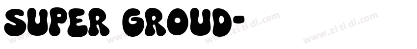 super GROUD字体转换